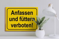 Holzschild Hinweis 40x30cm Anfassen und füttern verboten