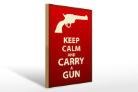 Holzschild Spruch 30x40cm Keep Calm and carry a gun