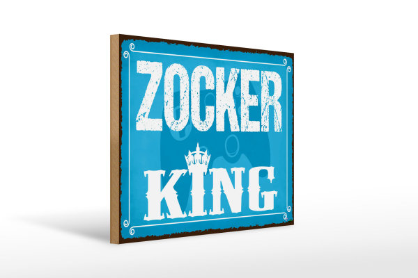 Holzschild Spruch 40x30cm Zocker King Controller
