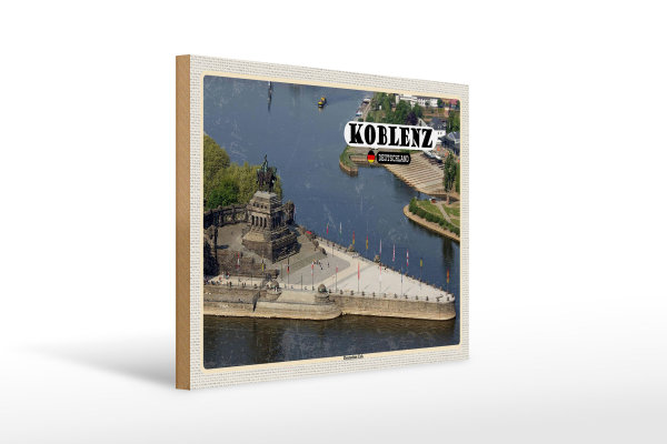 Holzschild Städte Koblenz Deutsches Eck Kurztrip 40x30cm