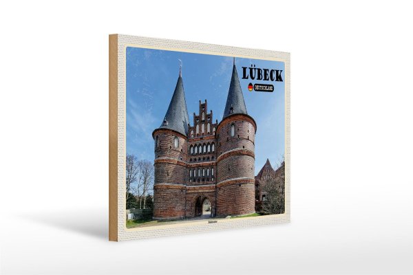 Holzschild Städte Lübeck Deutschland Holstentor 40x30cm