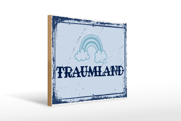 Holzschild Spruch 30x40cm Traumland blau Regenbogen