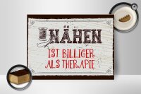 Holzschild Spruch 30x40cm Nähen ist Billiger als Therapie