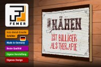 Holzschild Spruch 30x40cm Nähen ist Billiger als Therapie