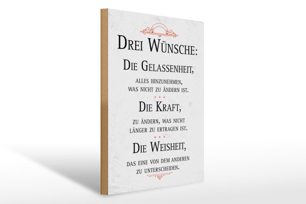 Holzschild Spruch 30x40cm Drei Wünsche Die Gelassenheit weiß