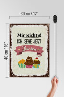 Holzschild Spruch 30x40cm Mir reicht`s ich geh jetzt backen