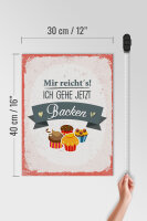 Holzschild Spruch 30x40cm Mir reicht`s ich geh jetzt backen rot