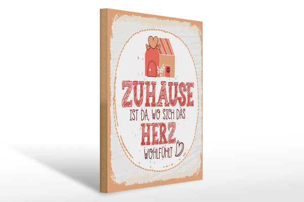 Holzschild Spruch Zuhause da wo Herz wohlfühlt 30x40cm