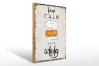 Holzschild Spruch Alkohol Keep Calm Drink Whisky 30x40cm