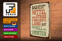 Holzschild Spruch Tiere Mittel gegen Stress 4 Pfoten 30x40cm