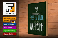 Holzschild Spruch Glück vergiss Welt atme Wahnsinn 30x40cm