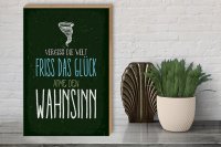 Holzschild Spruch Glück vergiss Welt atme Wahnsinn 30x40cm