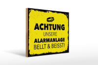 Holzschild Hund Achtung unsere Alarmanlage beißt 40x30cm