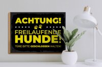 Holzschild Hund Achtung freilaufende Hunde 40x30cm