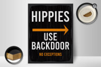 Holzschild Eingang Hinweis Hippies Use Backdoor 30x40cm