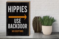 Holzschild Eingang Hinweis Hippies Use Backdoor 30x40cm