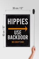 Holzschild Eingang Hinweis Hippies Use Backdoor 30x40cm