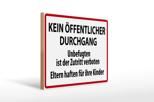 Holzschild Warnschild 40x30cm Kein Öffentlicher Durchgang