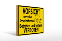 Holzschild Warnschild 40x30cm Wertvoller Schweinebestand