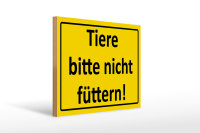 Holzschild Warnschild 40x30cm Tiere bitte nicht füttern