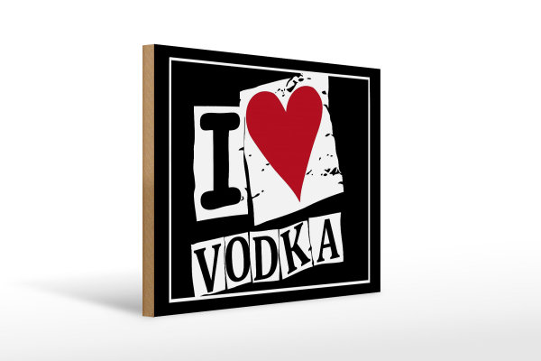 Holzschild Alkohol 40x30cm I love Vodka (Herz)