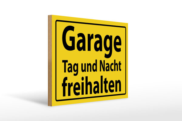 Holzschild Hinweis 40x30cm Garage Tag und Nacht freihalten