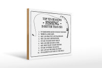 Holzschild Angeln 40x30cm Top 10 reasons Fishing is better