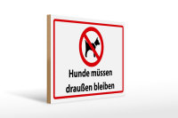 Holzschild Hinweis 40x30cm Hunde müssen...