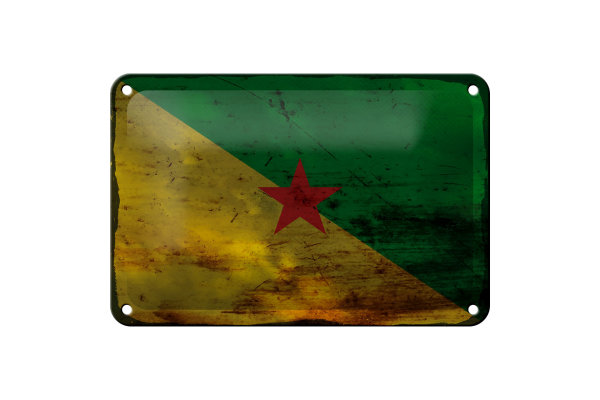 Blechschild Flagge Französisch-Guayana 18x12cm Flag Rost Dekoration