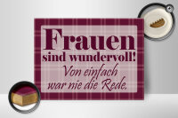 Holzschild Spruch 40x30cm Frauen sind wundervoll