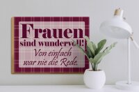 Holzschild Spruch 40x30cm Frauen sind wundervoll