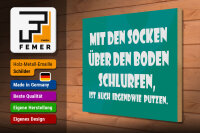 Holzschild Spruch 40x30cm Mit den Socken über den Boden