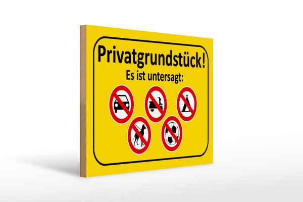 Holzschild Hinweis 40x30cm Privatgrundstück Es ist untersagt