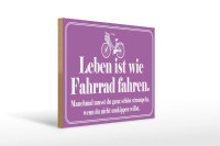 Holzschild Spruch 40x30cm Leben ist wie Fahrrad fahren