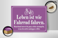 Holzschild Spruch 40x30cm Leben ist wie Fahrrad fahren