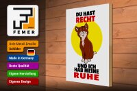 Holzschild Spruch 30x40cm Du hast Recht und ich Ruhe (Katze)