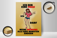 Holzschild Spruch 30x40cm Frau darf Meinung alle 3 Min. ändern