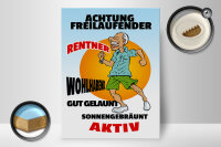 Holzschild Spruch 30x40cm Achtung freilaufender Rentner