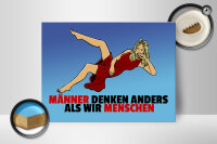 Holzschild Spruch 40x30cm Männer denken anders als wir Menschen