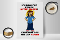Holzschild Spruch 30x40cm Brauche keinen Mittelfinger