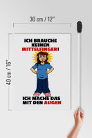 Holzschild Spruch 30x40cm Brauche keinen Mittelfinger