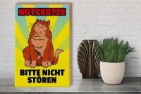 Holzschild Spruch 30x40cm Nutzkatze bitte nicht stören