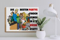 Holzschild Spruch 40x30cm Besten Parties in der Küche