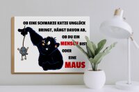 Holzschild Spruch 40x30cm Ob schwarze Katze Unglück bringt