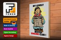 Holzschild Spruch 30x40cm My lovely Mr Singing Club