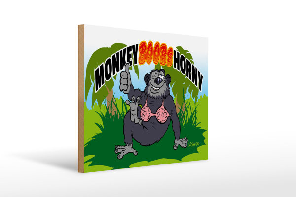 Holzschild Spruch 40x30cm Monkey Boobs Horny Affe im BH