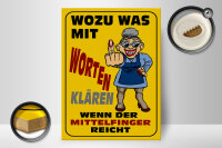 Holzschild Spruch 30x40cm Wozu Wörter Mittelfinger reicht