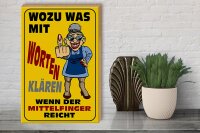 Holzschild Spruch 30x40cm Wozu Wörter Mittelfinger reicht