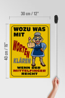 Holzschild Spruch 30x40cm Wozu Wörter Mittelfinger reicht