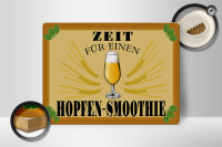 Holzschild Alkohol 40x30cm Zeit für Hopfen Smoothie Bier